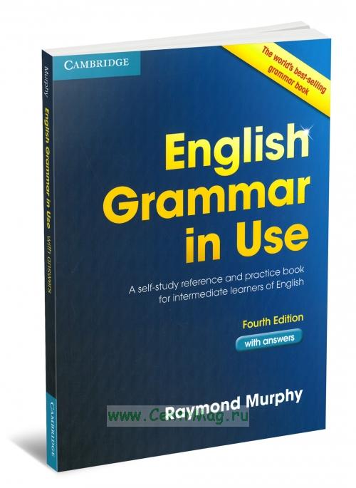 English Grammar in Use with answers (Fourths Edition) Raymond Murphy