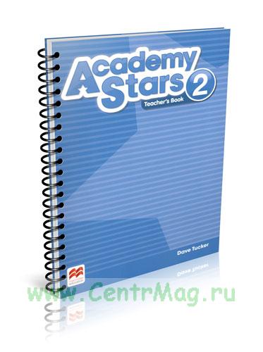 Academy stars 2 unit 8. Academy Stars 2 обложка. Academy Stars 2 pupils book. Academy Stars 2 teacher's book. On Screen c2 teacher's book.